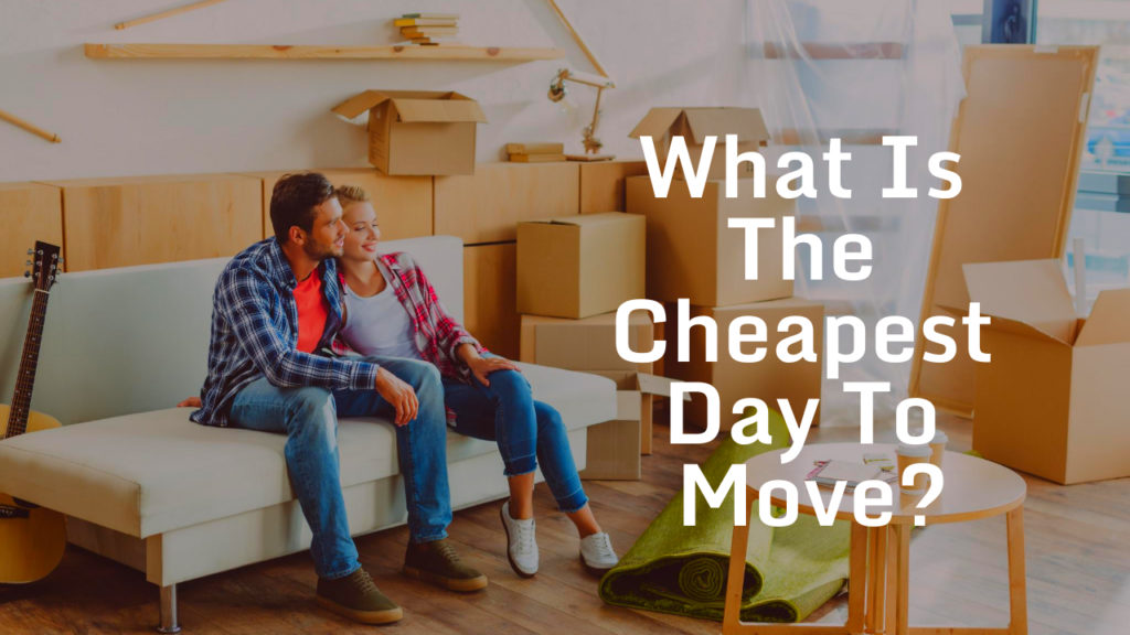 What is the Cheapest Day to Move